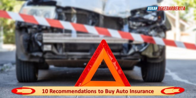 Ten Recommendations to Buy Your Auto Insurance